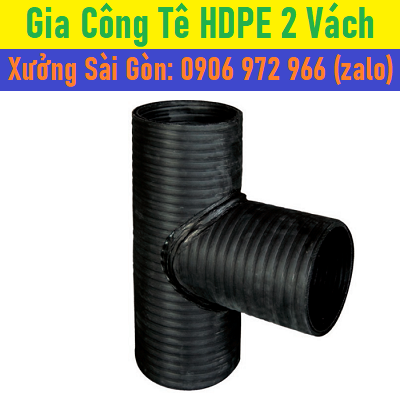 Tê HDPE 2 Vách - Xưởng Sài Gòn - Giá Rẻ Nhất
